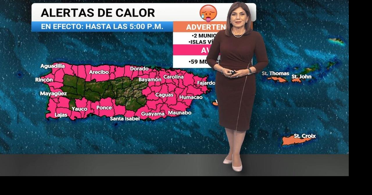 NWS mantiene aviso de calor extremo para 59 municipios de Puerto Rico