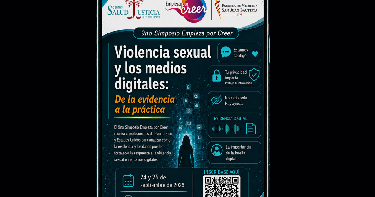 9no Simposio "Empieza por Creer" abordará violencia sexual y medios digitales en Guaynabo