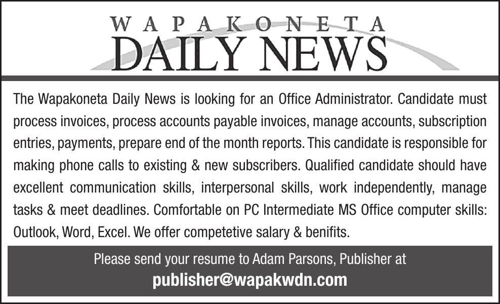 The Wapakoneta Daily News is looking for an Office Administrator. Candidate must