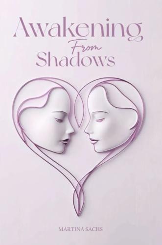 From Personal Struggle to Creative Expression, Martina Sachs Channels Life Experience into Awakening from Shadows and Intuitive Art