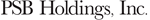 PSB Holdings, Inc. Reports Quarterly Earnings of $0.81 Per Share