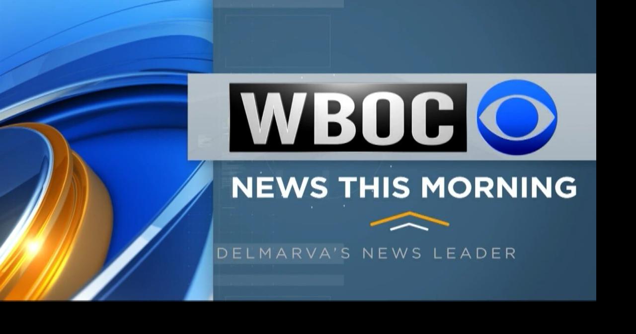 WBOC News This Morning - December 6, 2024 | Latest Newscasts | wboc.com