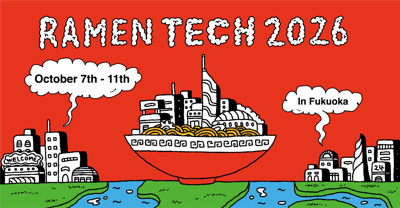 RAMEN TECH 2026: Fukuoka's International Startup Week Returns October 7–11