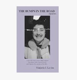 The Bumps in the Road: One Woman’s Extraordinary Journey Through Life