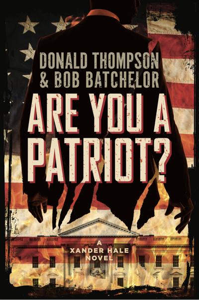 Market First Publishing Announces Upcoming Release of 'Are You a Patriot?' by Donald Thompson and Bob Batchelor