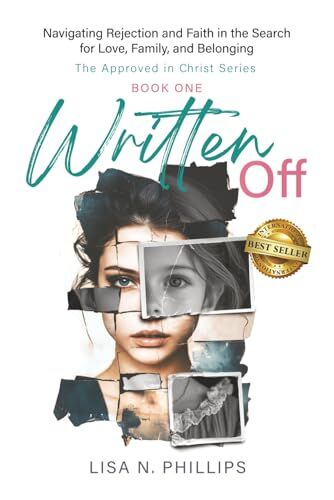 Written Off Shares a Powerful Story of Faith, Healing, and Freedom From Generational Rejection