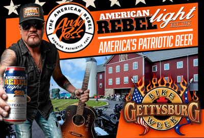 American Rebel CEO Andy Ross to Perform at Gettysburg, PA, Bike Rally as Company Advances Grassroots Marketing Activation Events for American Rebel Light Beer