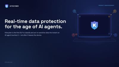 Leading DLP Provider, Kitecyber, Extends Endpoint DLP to AI Agents with Real-Time Data Classification