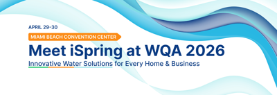 iSpring to Showcase Cutting-Edge Water Filtration Solutions at WQA 2026 Expo