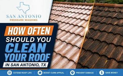 San Antonio Pressure Washing Releases Roof Cleaning Frequency Guide
