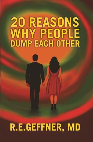 “20 Reasons Why People Dump Each Other” Offers a Fresh Take on Relationship Advice
