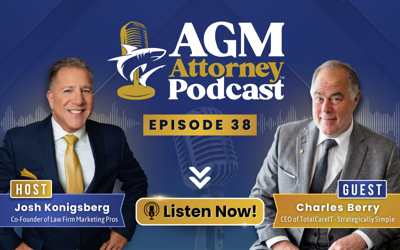AGM Attorney Ep. 38: Charles Berry & Josh Konigsberg on Law Firm IT Strategy