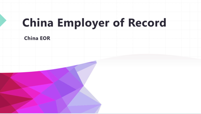 JSC Enables U.S. Companies to Hire in China Without a Local Entity Through China EOR Solution