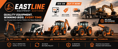 EastLine Equipment Auctions Builds Buyer Confidence Through Transparency, Inspections and Equipment Protection