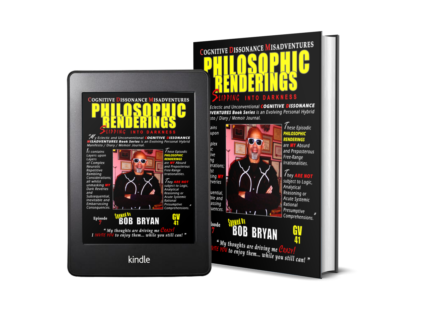PHILOSOPHIC RENDERINGS, The New Book / Kindle Release Spewed by Indie Author/Filmmaker Bob Bryan Available Now on Amazon