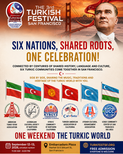 3rd San Francisco Turkish Festival Brings the Living Heritage of Türkiye and the Turkic World to Embarcadero Plaza