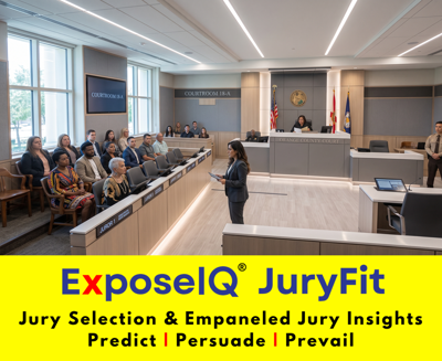 Personal Injury Attorneys Optimize Jury Selection with ExposeIQ JuryFit Jury Selection Tools