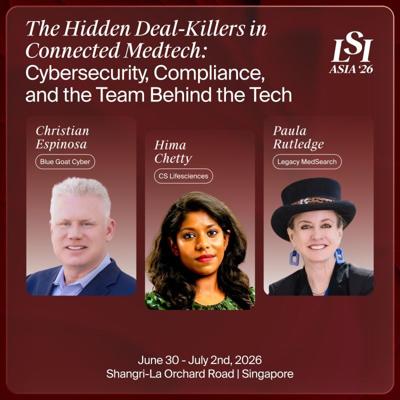 The Cybersecurity Gaps That Quietly Kill Connected MedTech Deals
