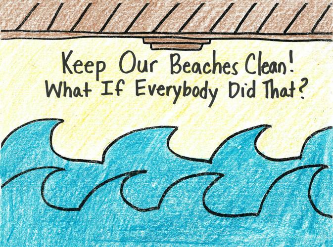 Keep Our Beaches Clean! What if Everybody Did That?