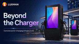 Beyond the Charger: How Luxman Energy Is Turning EV Charging Sites Into Connected Commercial Infrastructure
