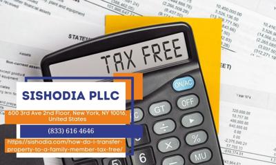 New York Estate Planning Attorney Natalia A. Sishodia Explains Strategies for Tax-Efficient Property Transfers to Family Members