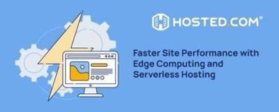 Hosted.com Looks at Rising Adoption of Edge Computing and Serverless Hosting