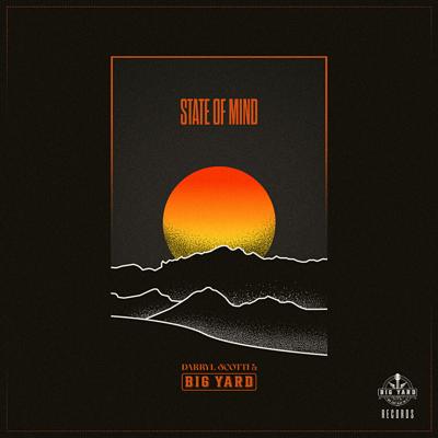 New Music Alert State of Mind from singer, songwriter and international recording artist Darryl Scotti and Big Yard