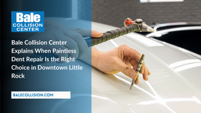 Bale Collision Center Explains When Paintless Dent Repair Is the Right Choice in Downtown Little Rock