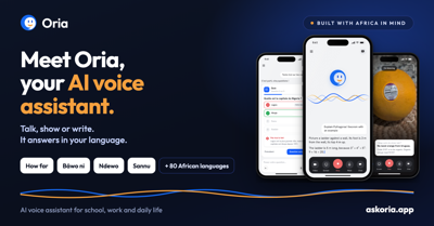 Executable Technologies Launches Oria, an AI Voice Assistant Built With Africa in Mind