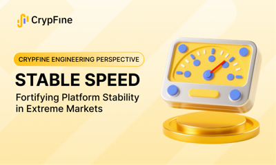 Crypfine Upgrades Proprietary Matching Engine to Fortify Platform Stability in Extreme Market Conditions