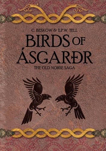 Camilla Beskow & Erik Pontus Weman Tell Release 'The Old Norse Saga – Part One: Birds of Ásgarðr', A Fantasy Masterpiece