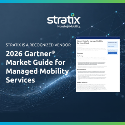 Stratix Recognized in 2026 Gartner(R) Market Guide for Managed Mobility Services for Second Consecutive Year