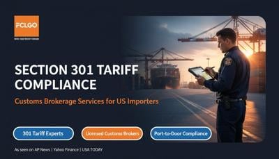 FCLGO Launches Comprehensive Compliance Framework to Address 2026 U.S. Customs and Section 301 Tariff Challenges