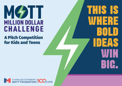 K‑12 youth from across the country to pitch bold ideas in Flint at the Mott Million Dollar Challenge finals