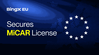 BingX EU Secures MiCAR License, Advancing Regulated Crypto Services Across Europe