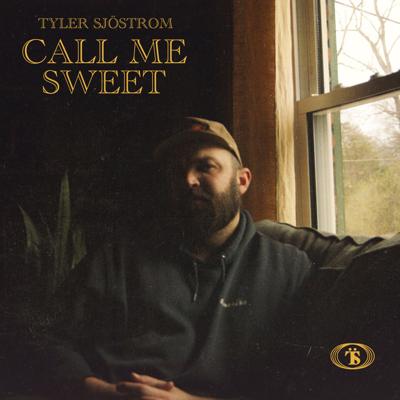 New Single 'Call Me Sweet' by Folk/Americana Singer-Songwriter Tyler Sjöström, Released June 26, 2026
