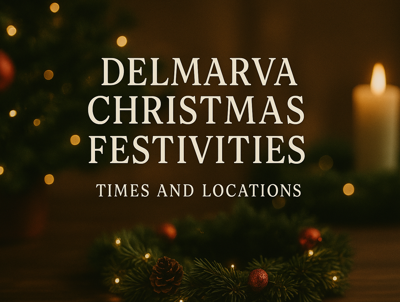Delmarva Christmas Festivities