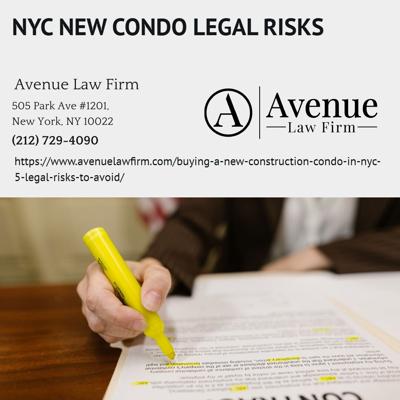 Manhattan Condo Real Estate Attorney Peter Zinkovetsky Outlines Legal Risks of Buying a New Construction Condo in NYC
