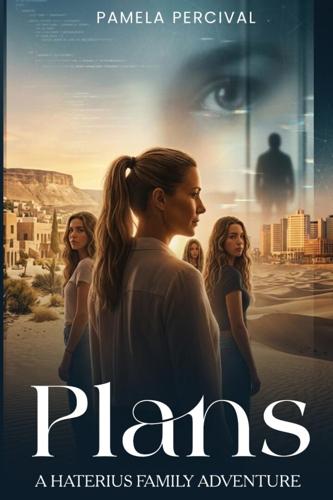 “Plans: A Haterius Family Adventure” Delivers a Powerful Blend of Suspense and Family Drama