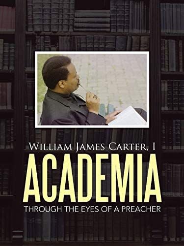 Academia: Through The Eyes Of A Preacher Bridges Faith, Scholarship, And Practical Ministry Training