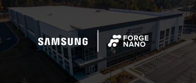 Forge Nano Forms Landmark Strategic Partnership with Samsung SDI to Enable U.S. Production of Advanced Battery Cells