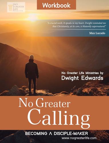 No Greater Calling Inspires Readers to Pursue a Life of Eternal Purpose and Discipleship