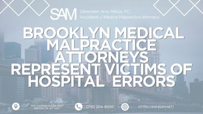 ASK4SAM by Silberstein & Miklos, P.C. Expands Focus on Medical Malpractice Representation for Victims of Hospital and Physician Errors in Brooklyn
