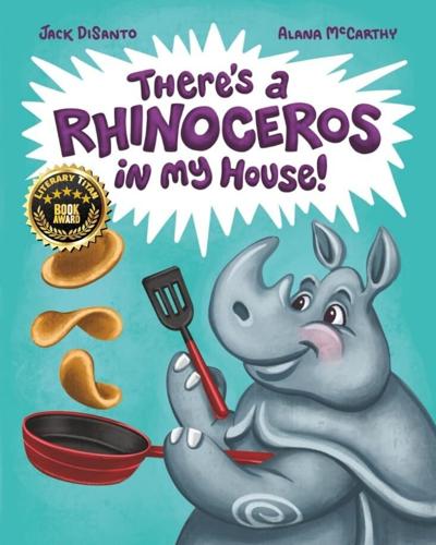 Award-Winning Children's Book "There's a Rhinoceros in My House!" Receives the Literary Titan Book Award