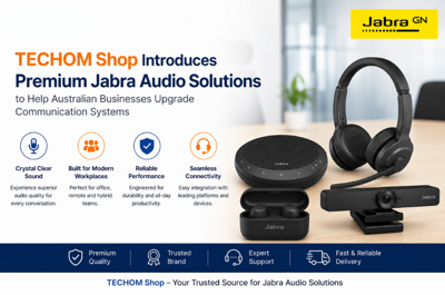 TECHOM Shop Introduces Premium Jabra Audio Solutions to Help Australian Businesses Upgrade Communication Systems