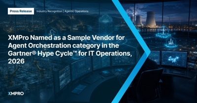 XMPro Named as a Sample Vendor for Agent Orchestration category in the Gartner® Hype Cycle™ for IT Operations, 2026