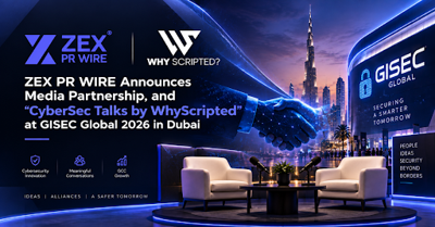 ZEX PR WIRE Announces Media Partnership,and “CyberSec Talks by WhyScripted” at GISEC Global 2026 in Dubai