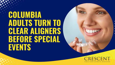 Columbia Adults Turn to Clear Aligners Before Special Events