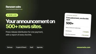 Renown Wire Launches One-Payment Press Release Distribution to 500+ News Sites for Startups and Agencies