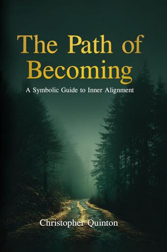 The Path of Becoming Invites Readers on a Transformative Journey of Inner Alignment and Spiritual Awakening